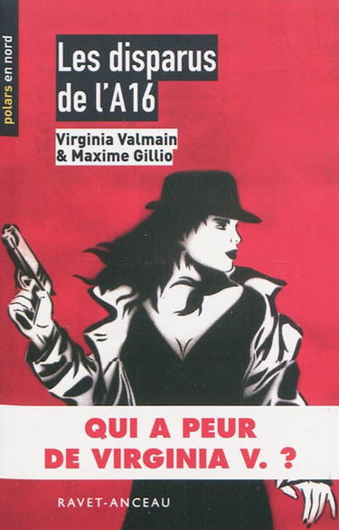 Les disparus de l'A 16 : qui a peur de Virginia V. ?