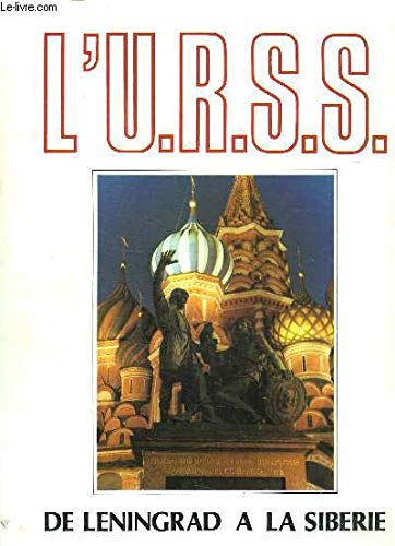 L'URSS - De Leningrad à la Sibérie