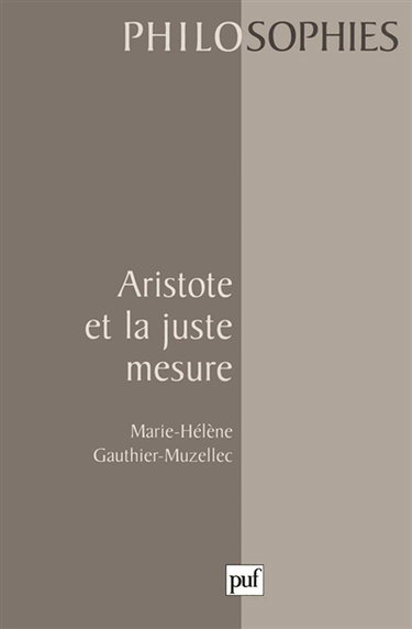 Couverture de Aristote et la juste mesure