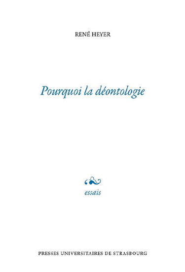 Pourquoi la déontologie