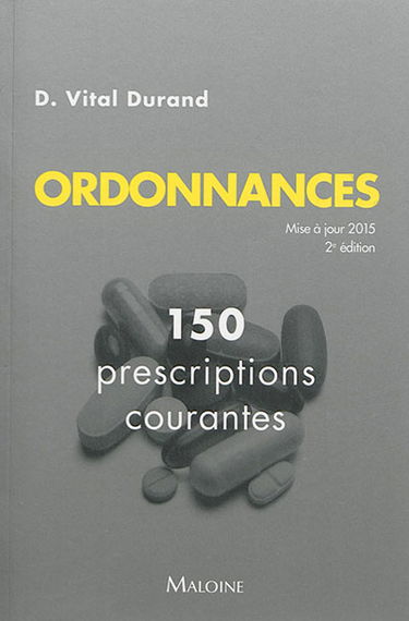 Ordonnances : 150 prescriptions courantes