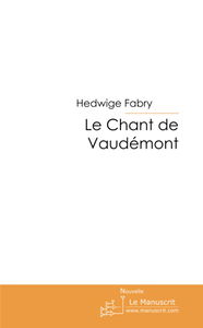 LE CHANT DE VAUDEMONT