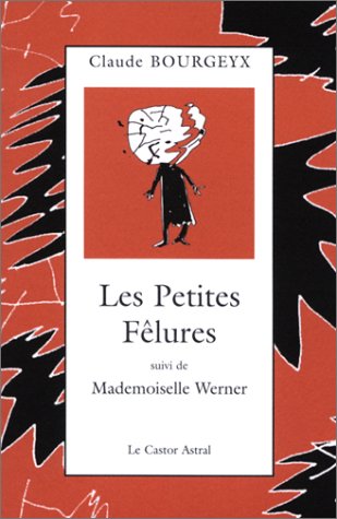 Les petites fêlures. Mademoiselle Werner