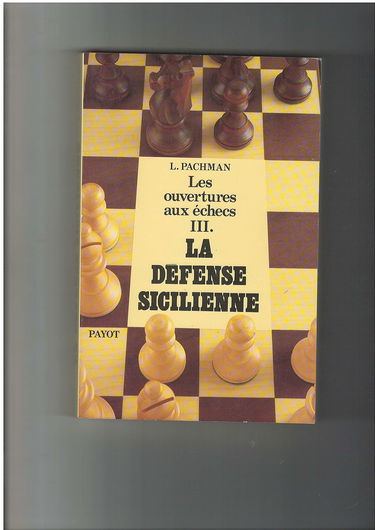 Théorie moderne des ouvertures aux échecs. Vol. 3. Débuts semi-ouverts : 2e part.. La Défense sicilienne