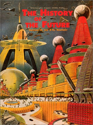 THE HISTORY OF THE FUTURE (LE FUTUR ANTERIEUR, SOUVENIRS DE L'AN DEUX MILLE)
