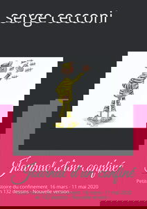 Journal d'un confiné: Petite histoire du confinement 16 mars - 11 mai 2020 en 130 dessins