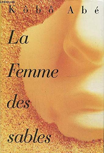 La femme des sables. roman traduit du japonais.