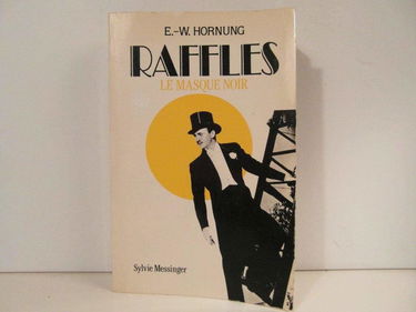 Raffles. Vol. 2. Le masque noir