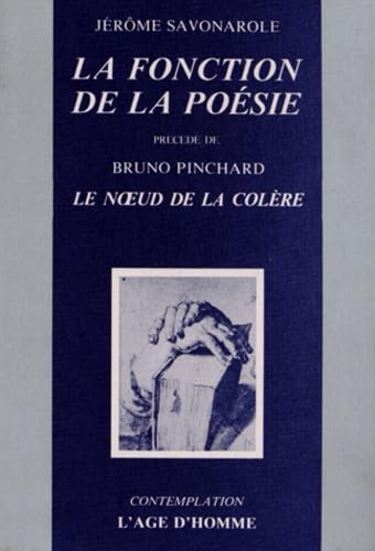 Couverture de La Fonction de la poésie. Le Noeud de la colère