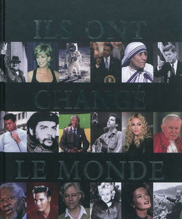 Ils ont changé le monde