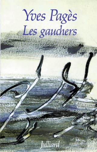 Les gauchers : rumeurs