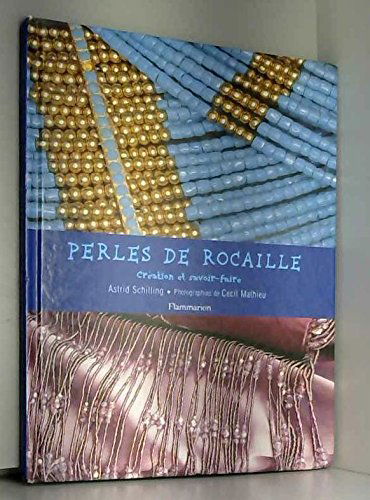 Perles de rocailles : création et savoir faire