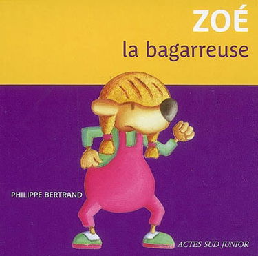 Zoé la bagarreuse
