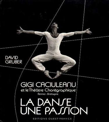 La danse une passion / gigi caciuleanu et le theatre choregraphique rennes-bretagne