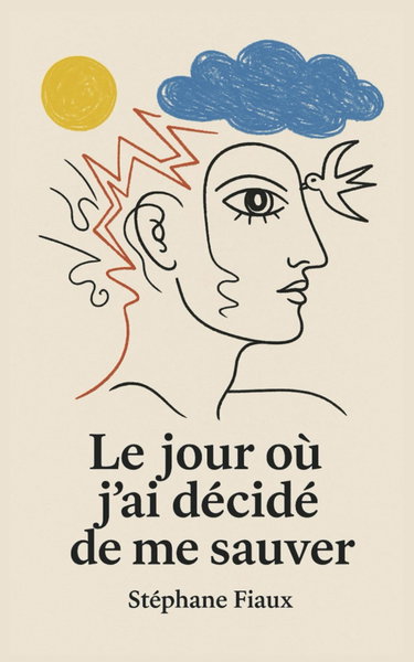 Couverture de Le jour où j'ai décidé de me sauver: Témoignage d’un burn-out, d’une enfance cabossée et d’une renaissance