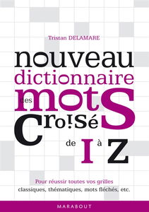 Nouveau dictionnaire des mots croisés. Vol. 2. De I à Z