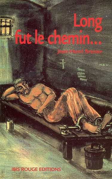 Long fut le chemin...