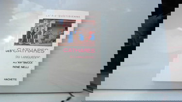 La Vie quotidienne des cathares du Languedoc au 13e siècle