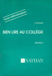 Bien lire au collège 4e-3e, guide méthodologique, niveau 2