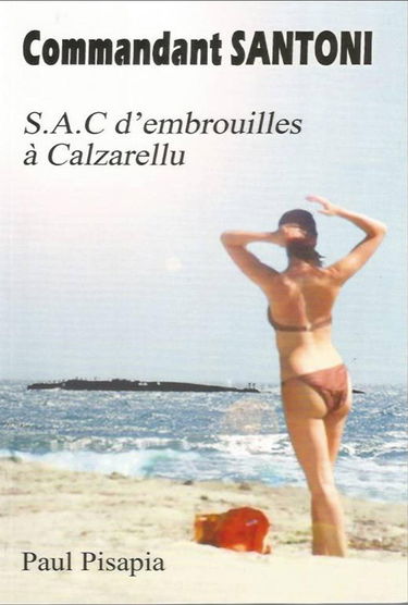 S.A.C d'embrouilles à Calzarellu