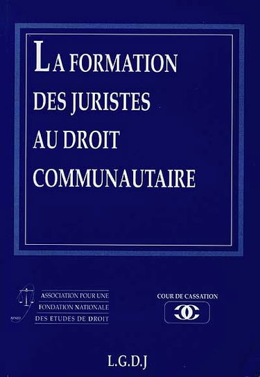 La formation des juristes au droit communautaire