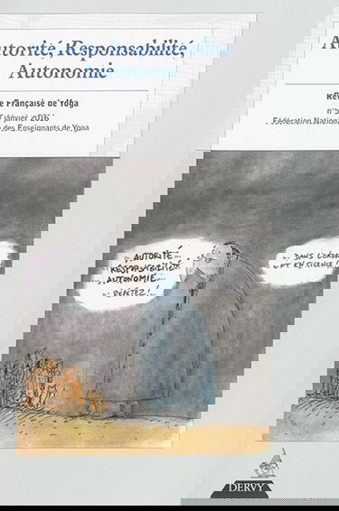 Revue française de yoga, n° 53. Autorité, responsabilité, autonomie