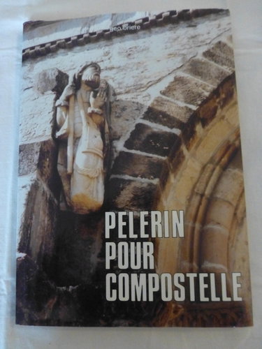 Couverture de Mon pelerinage a saint-jacques de compostelle / 1987