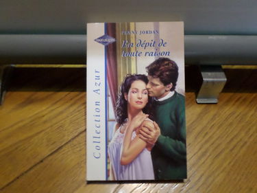 EN DEPIT DE TOUTE RAISON