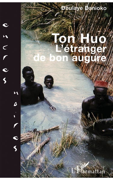 Ton Huo : l'étranger de bon augure