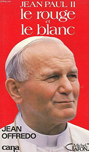Jean-Paul II : le rouge et le blanc