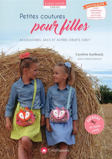 Petites coutures pour filles : accessoires, sacs et autres objets girly