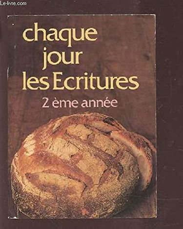 CHAQUE JOUR LES ECRITURES - 2° ANNEE : JUGES A ESTHER.