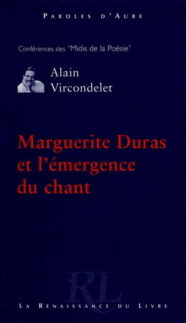 Marguerite Duras ou l'émergence du chant