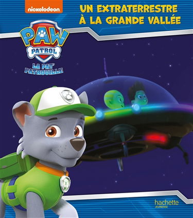 La Pat' Patrouille. Un extraterrestre à la Grande Vallée