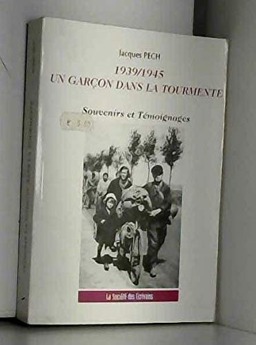 1939-1945, un garçon dans la tourmente - souvenirs et témoignages