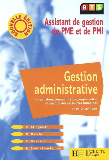 Couverture de Gestion administrative, BTS assistant de gestion de PME et de PMI : information, communication, organisation et gestion des ressources humaines, 1re et 2e années