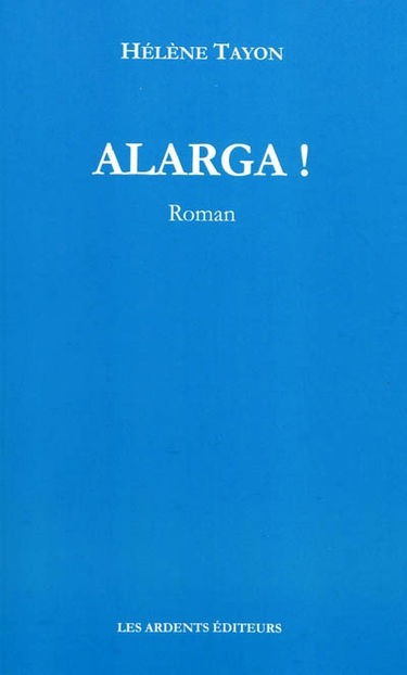 Alarga !