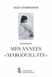 Mes années « Margouillats »