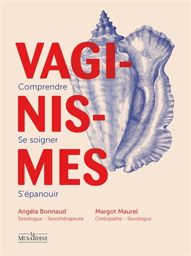 Couverture de Vaginismes : comprendre, se soigner, s'épanouir