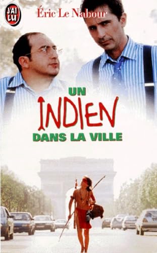 Un Indien dans la ville : d'après le film d'Hervé Palud