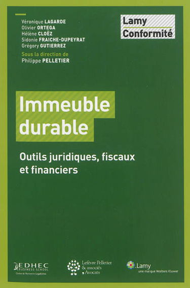 Immeuble durable : outils juridiques, fiscaux et financiers