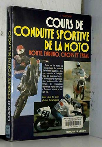 Cours de conduite sportive de la moto : route, enduro, cross et rival