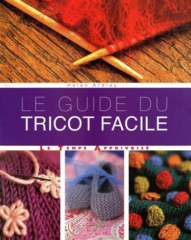 Le guide du tricot facile