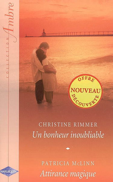 Un bonheur inoubliable. Attirance magique