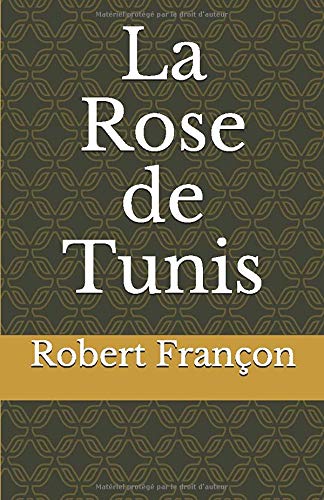 La Rose de Tunis