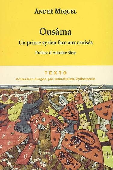 Ousâma : un prince syrien face aux croisés