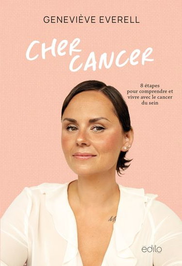 Couverture de Cher cancer : 8 étapes pour comprendre et vivre avec le cancer du sein
