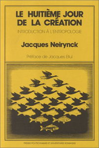 Le Huitième jour de la création : introduction à l'entropologie