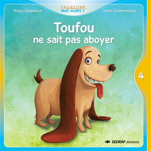 Toufou ne sait pas aboyer