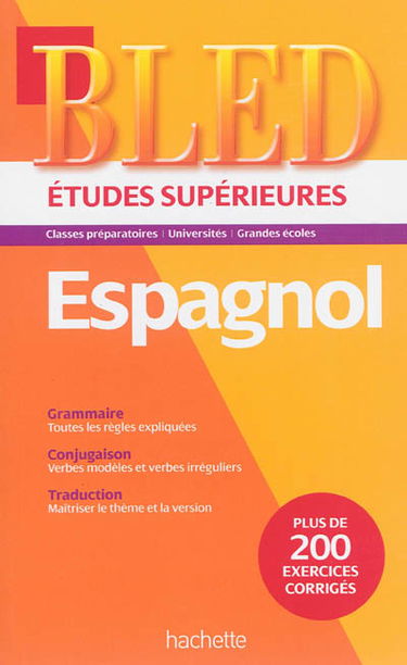 Bled espagnol : études supérieures : classes préparatoires, universités, grandes écoles